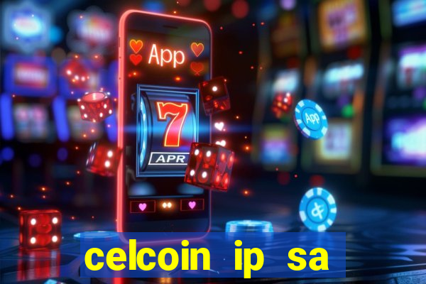 celcoin ip sa plataforma de jogos